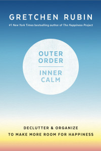 outer-order-inner-calm-by-gretchen-rubin-1